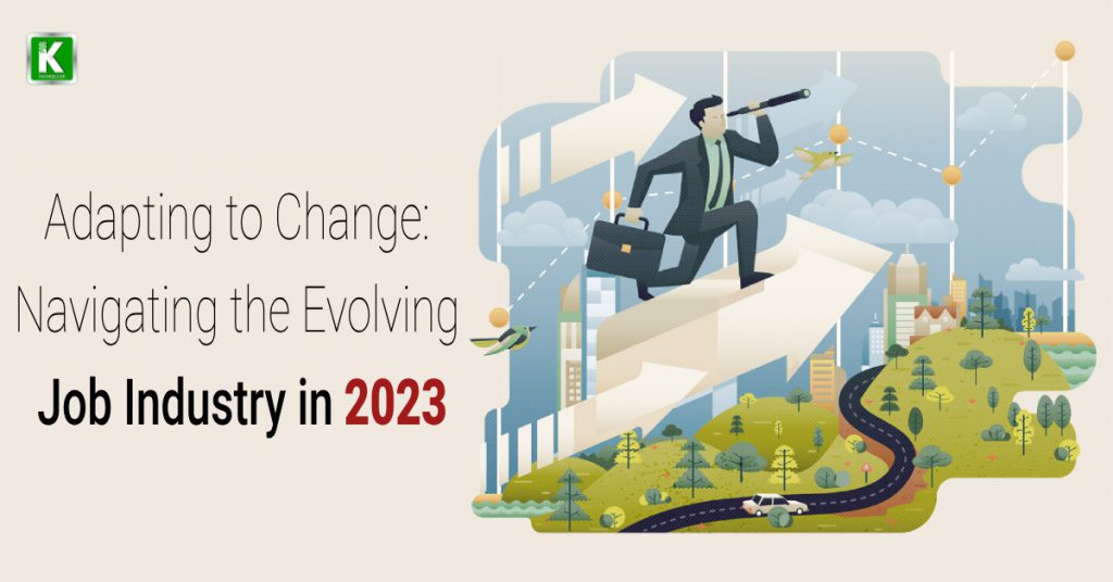 Job Industry Predictions for 2023 Navigating the Evolving Landscape