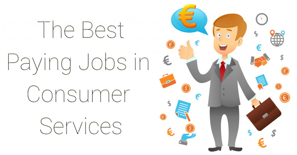 The Best Paying Jobs in Consumer Services