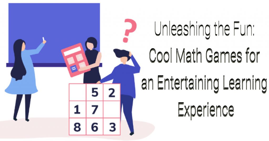 Image featuring a colorful collection of cool math game characters and elements, representing the excitement and educational value of cool math games